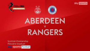 Aberdeen 2-1 Rangers | Resumen Premiership Escocesa