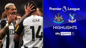 Newcastle 5-0 Crystal Palace | Lo más destacado de la Premier League