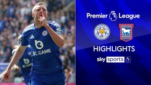 Leicester City 2-0 Ipswich City | Lo más destacado de la Premier League