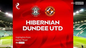 Hibernian 3-2 Dundee United | Lo más destacado de la Premiership escocesa