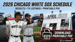 Calendario de los Chicago White Sox 2026: resultados, información de CHSN TV y PDF imprimible – Corchetes de acciones deportivas