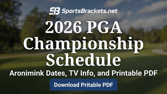 Tabla de horarios del Campeonato de la PGA 2026: fechas de Aronimink, datos de TV y PDF imprimible – Corchetes deportivos