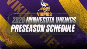 Agenda de pretemporada de los Minnesota Vikings 2026: horarios de inicio y PDF imprimible – Corchetes de acciones deportivas
