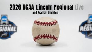2026 NCAA Lincoln Regional Dwell: clasificaciones, escenarios de eliminación y actualizaciones de grupos